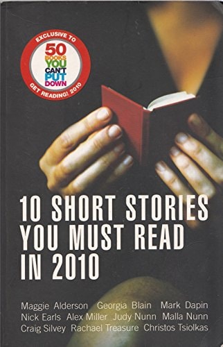 10 Short Stories You Must Read in 2010 by Maggie Alderson - USED