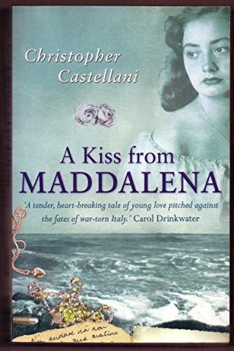 A Kiss from Maddalena by Christopher Castellani - USED Text Publishing Company