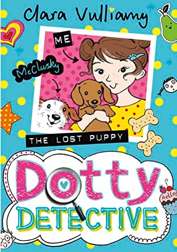 Dotty Detective (4) The Lost Puppy by Clara Vulliamy - USED