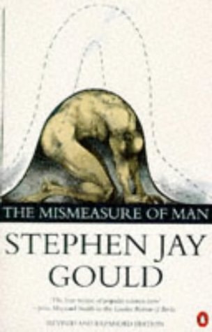 The Mismeasure of Man by Stephen Jay Gould - USED