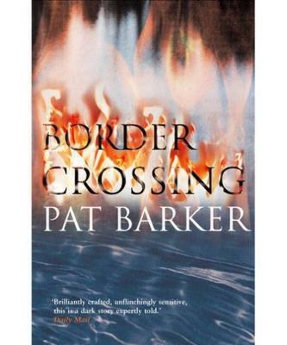 Border Crossing by Pat Barker - USED