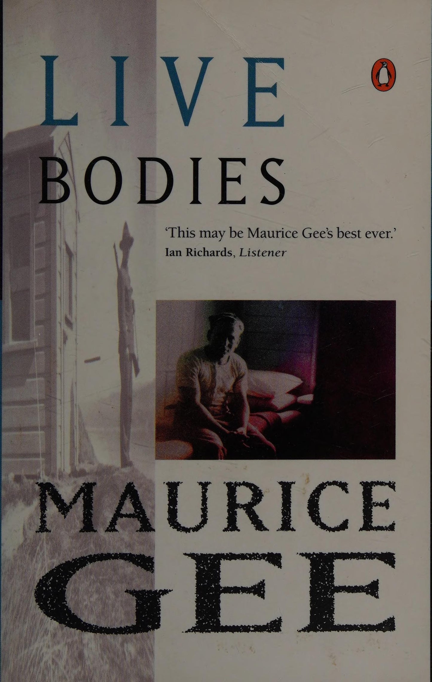 Live Bodies by Maurice Gee - USED