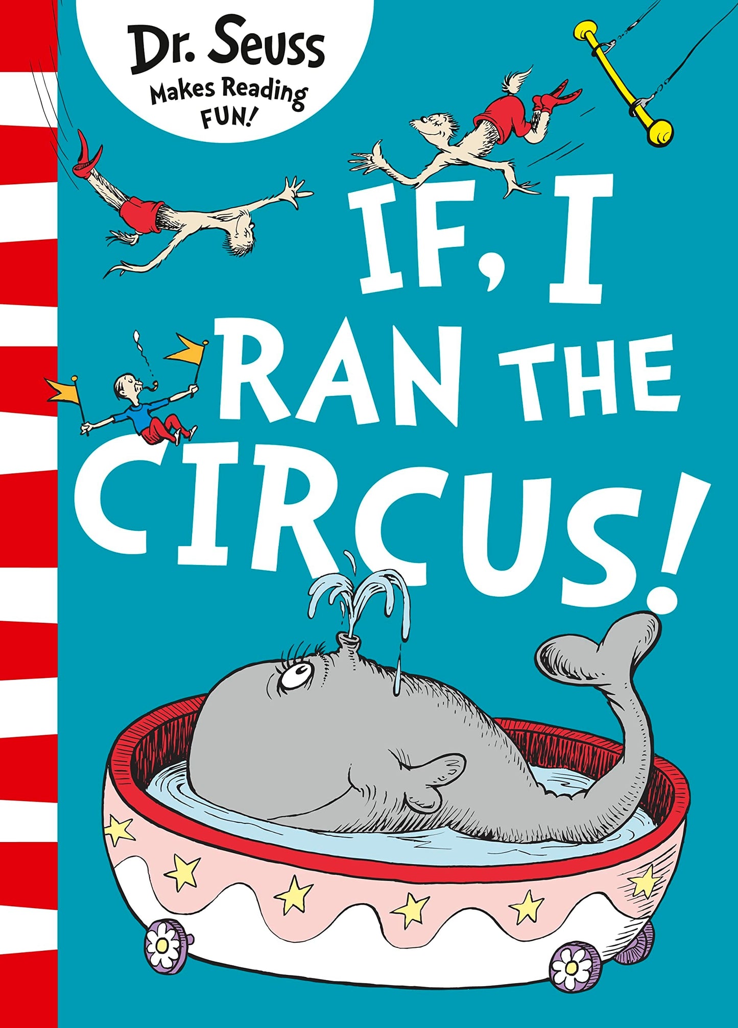 If I Ran the Circus by Dr. Seuss