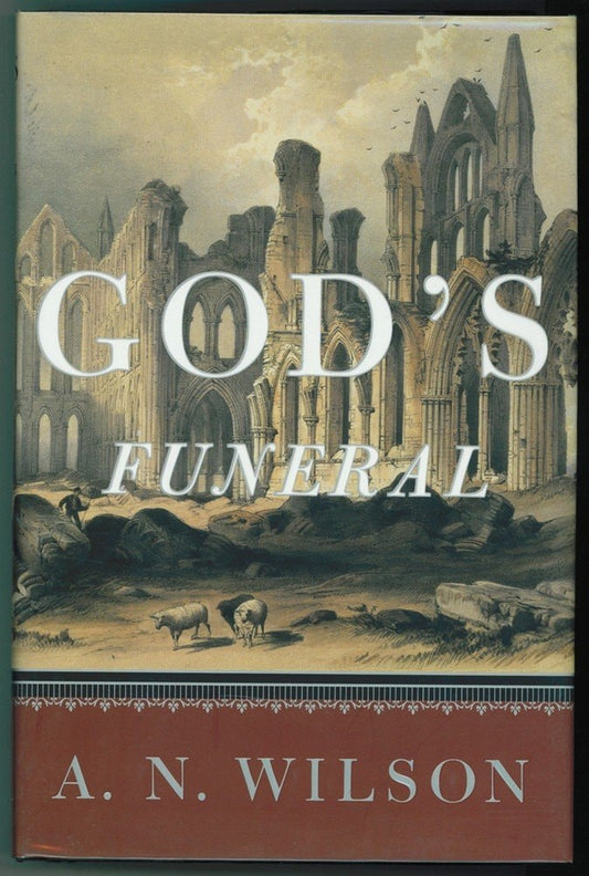 God's Funeral by A. N. Wilson - USED