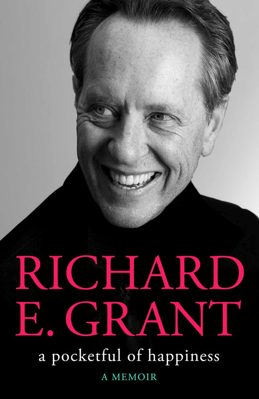 A Pocketful of Happiness by Richard E. Grant - USED