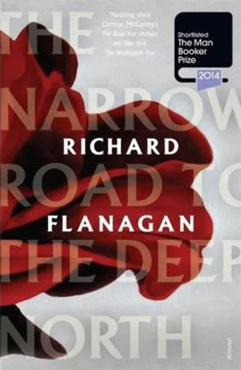 Narrow Road To The Deep North, The by Richard Flanagan - USED