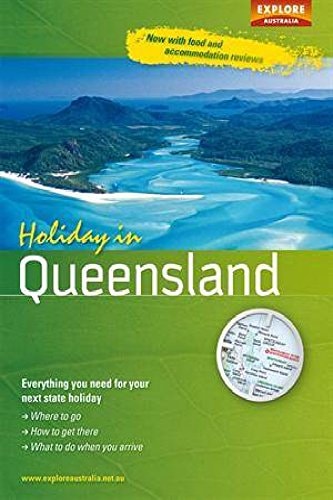 Holiday in Queensland by Australia Explore