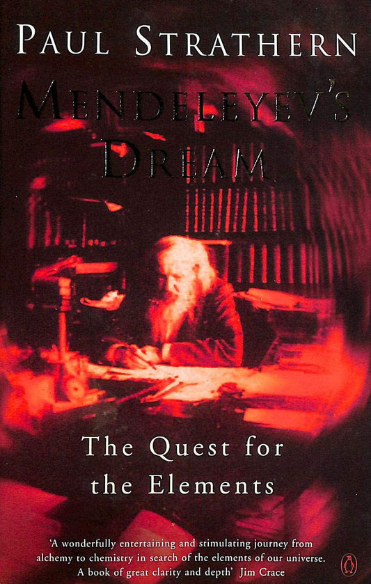 Mendeleyev's Dream The Quest for the Elements by Paul Strathern - USED