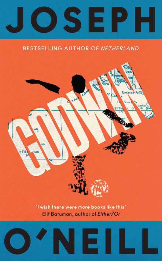 Godwin by Joseph O'Neill 4th Estate