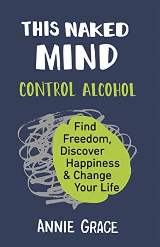 This Naked Mind by Annie Grace - USED