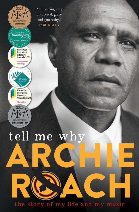 Tell Me Why The Story of My Life and My Music by Archie Roach - USED