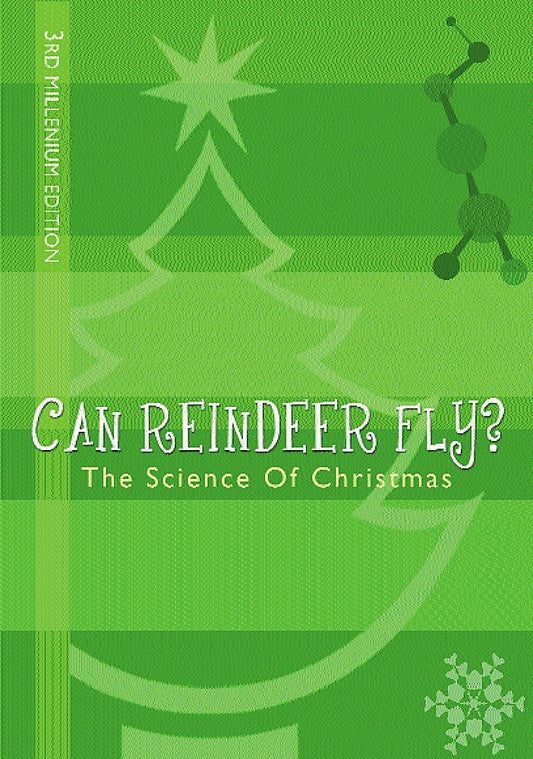 Can Reindeer Fly? The Science of Christmas by John Roger Loxdale Highfield,Roger Highfield - USED