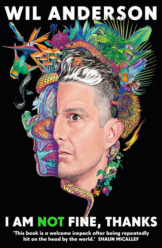 I Am NOT Fine, Thanks by Wil Anderson - USED