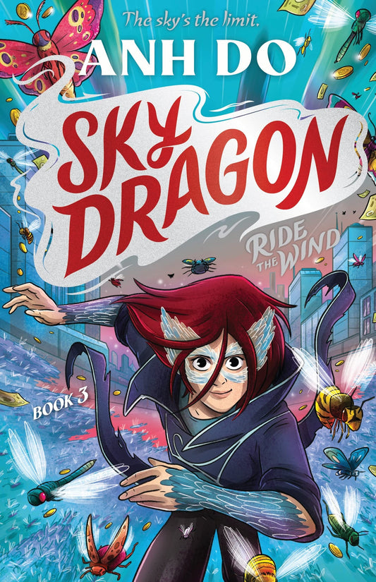 Ride the Wind: Skydragon 3 by Anh Do