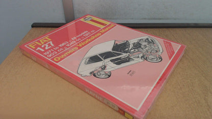 Fiat 127 Owners Workshop Manual by John Harold Haynes,H. S. H. Phelps Haynes