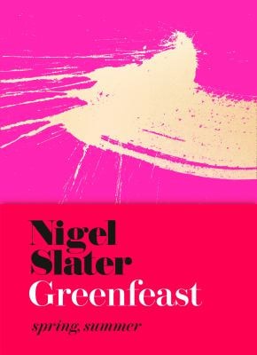GreenFeast Spring, Summer by Nigel Slater - USED