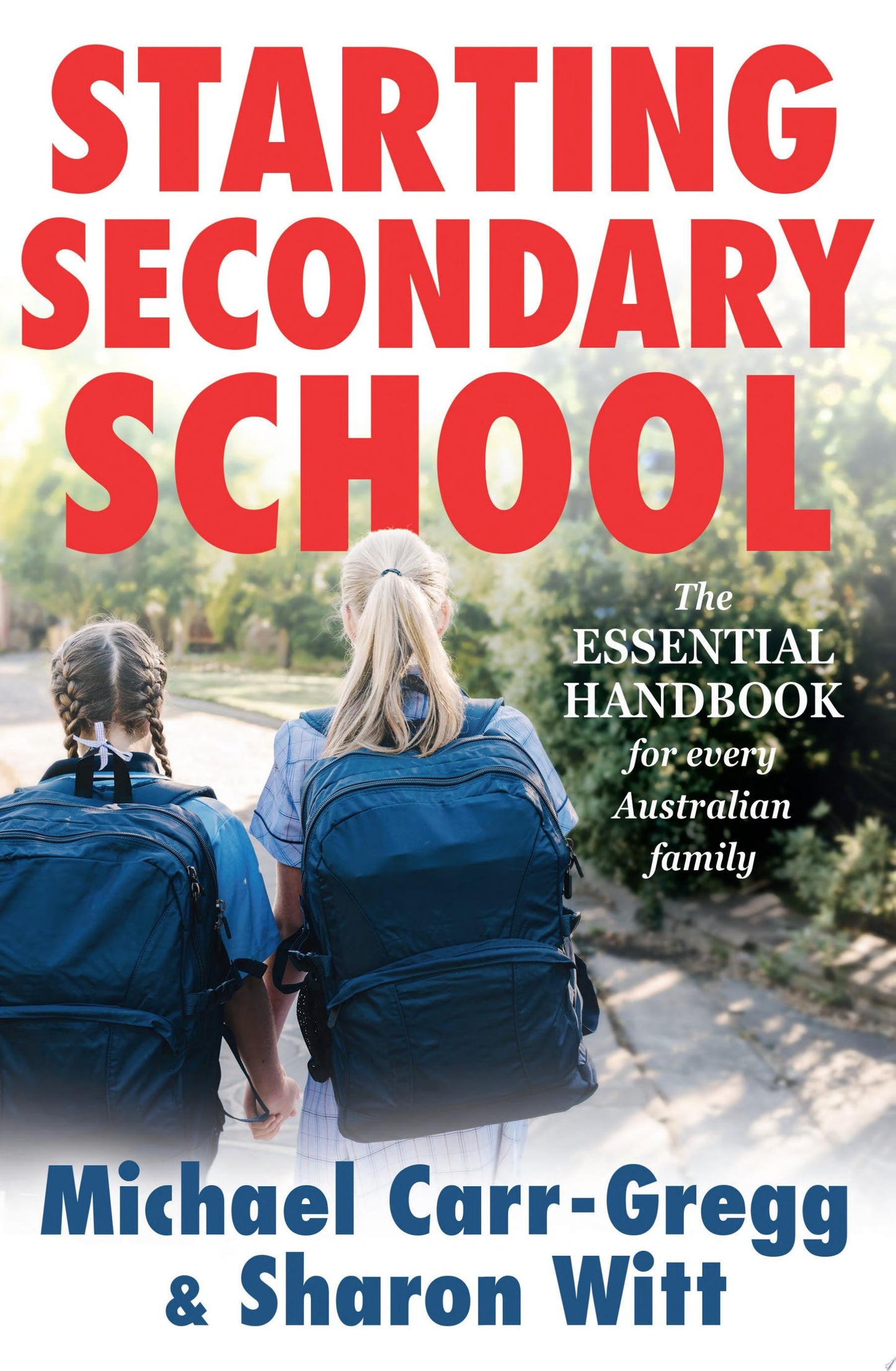 Starting Secondary School by Michael Carr-Gregg,Sharon Witt