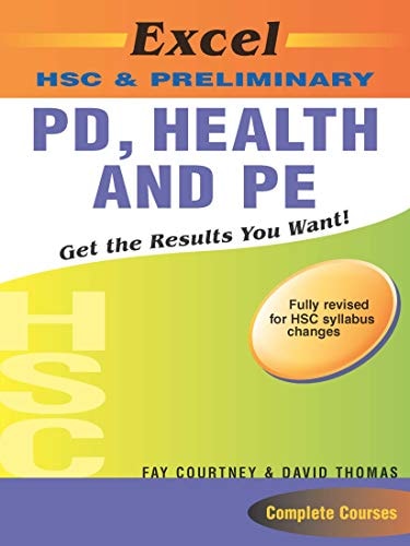 Excel HSC & preliminary personal development, health and physical education by Fay Courtney,David Thomas