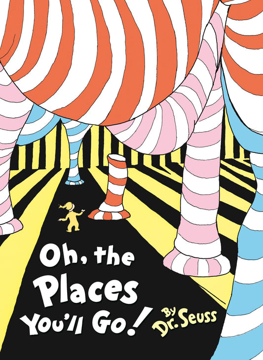 Oh, the Places You'll Go! by Dr Seuss
