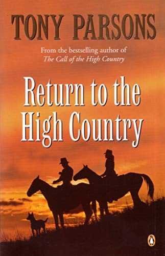 Return to the High Country by Anthony David Parsons,Tony Parsons - USED