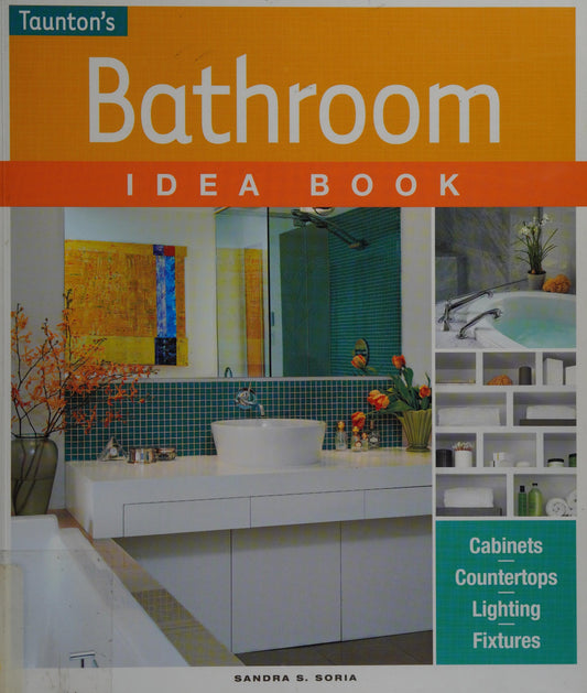 Bathroom Idea Book by Sandra S. Soria