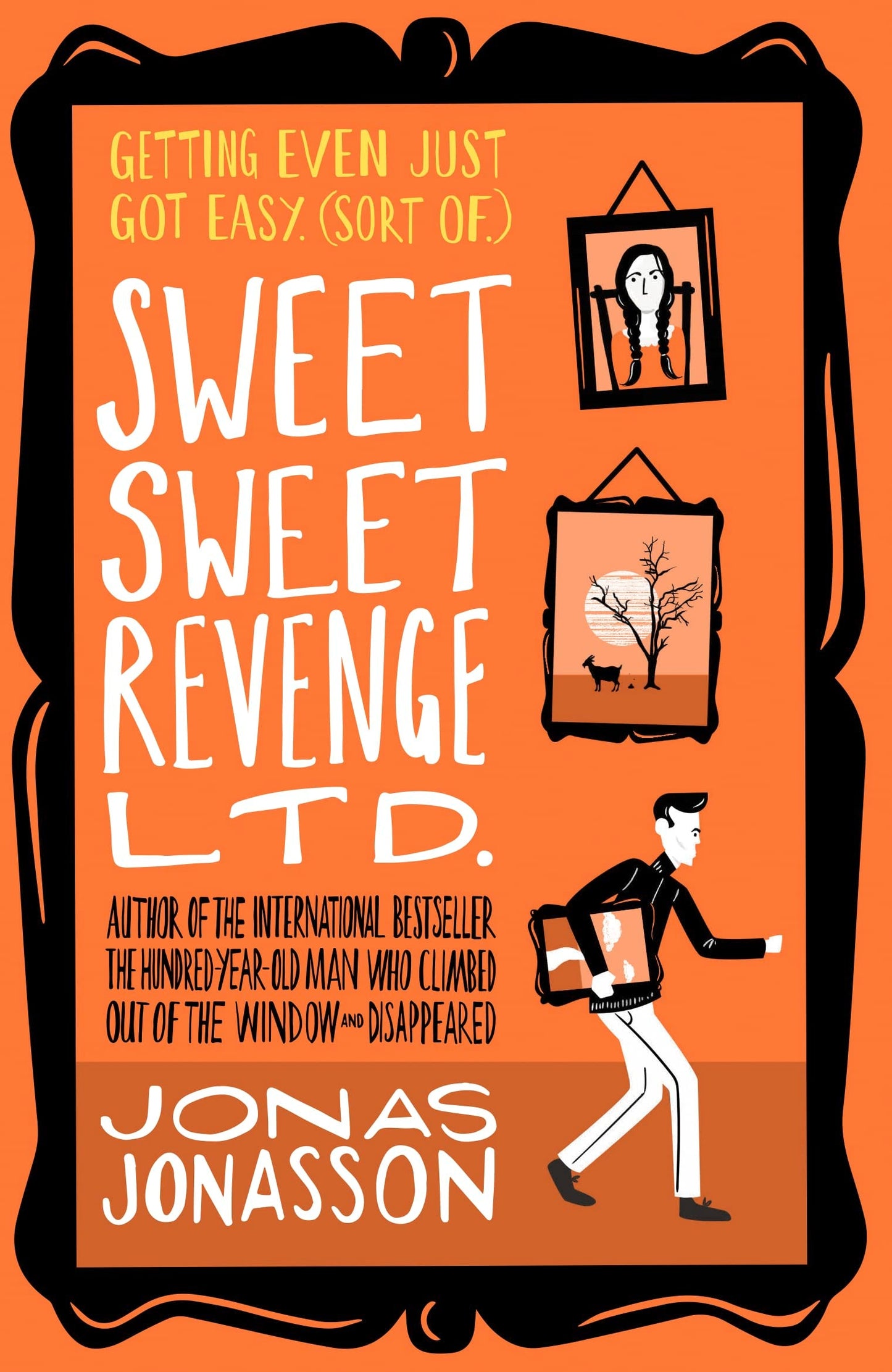 Sweet Sweet Revenge Ltd by Jonas Jonasson