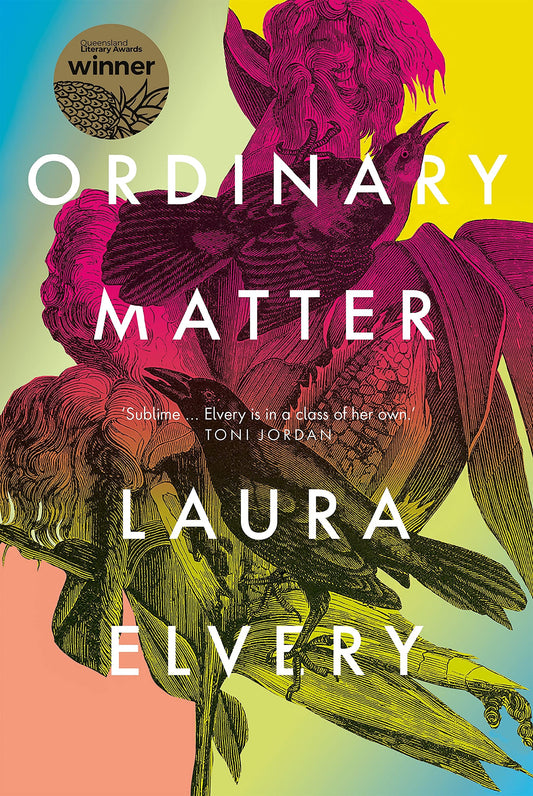 Ordinary Matter by Laura Elvery - USED