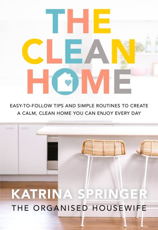 The Clean Home by Katrina Springer