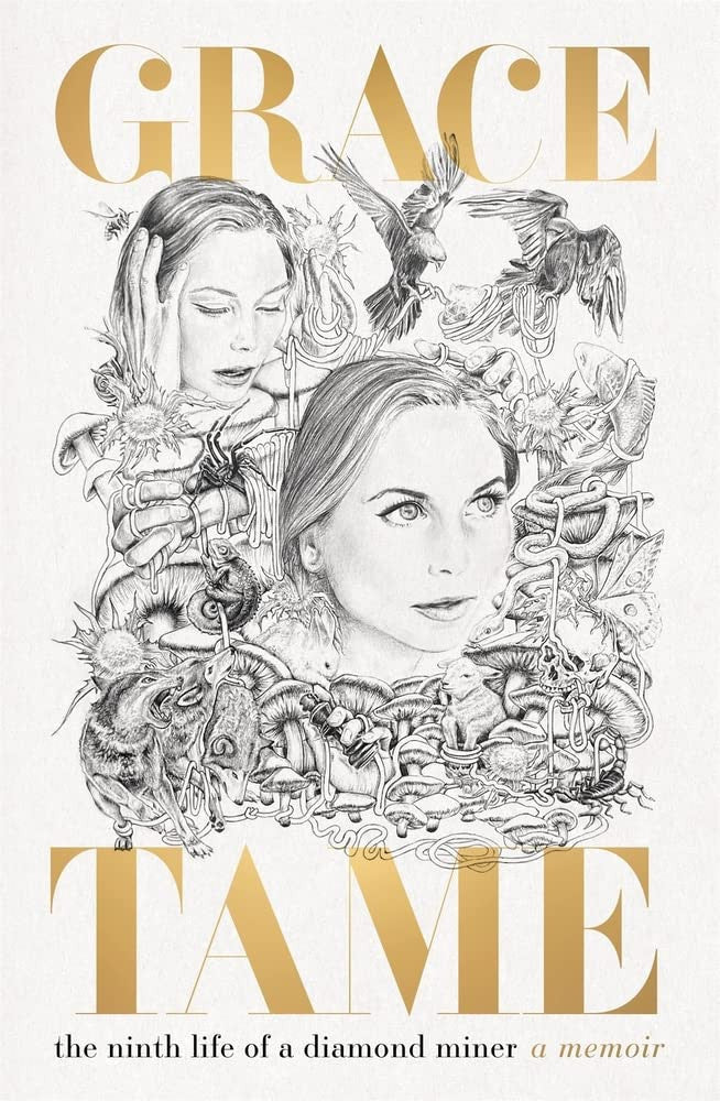The Ninth Life of a Diamond Miner A Memoir by Grace Tame - Used