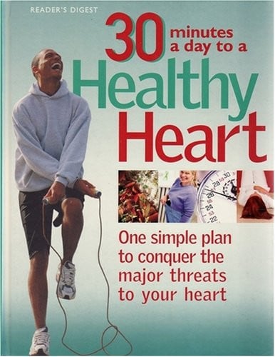 30 Minutes a Day to a Healthy Heart by Reader's Digest (Australia),Reader's Digest (Australia) Pty, Limited