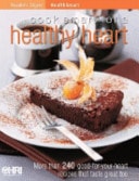Cook Smart for a Healthy Heart More Than 240 Good for Your Heart Recipes That Taste Great Too by Reader's Digest (Australia) Pty, Limited - USED