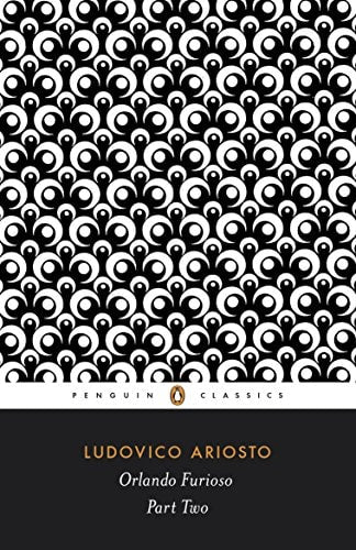 Orlando Furioso Part Two by Ludovico Ariosto