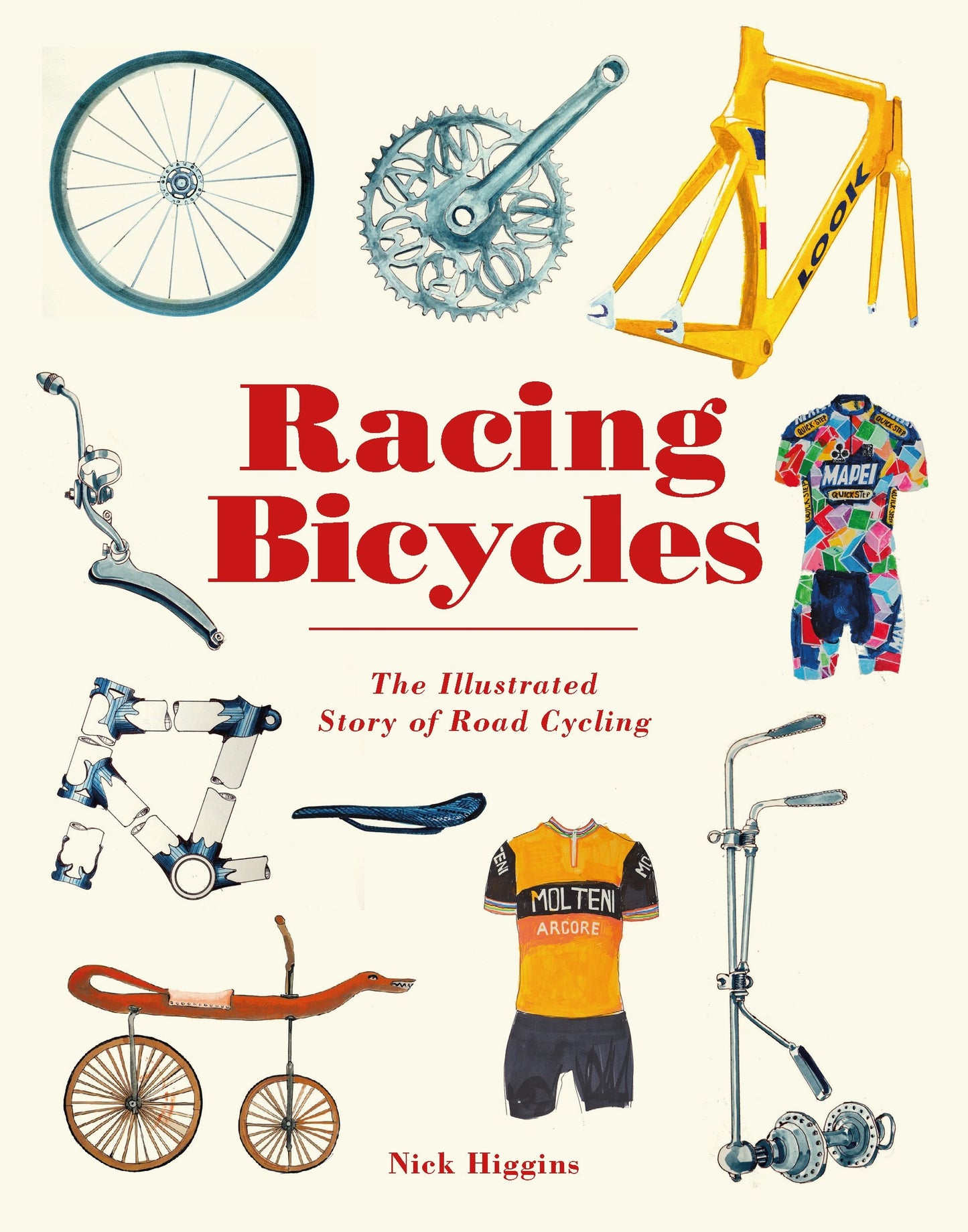 Racing Bicycles The Illustrated Story of Road Cycling by