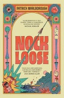 Nock Loose by Patrick Marlborough
