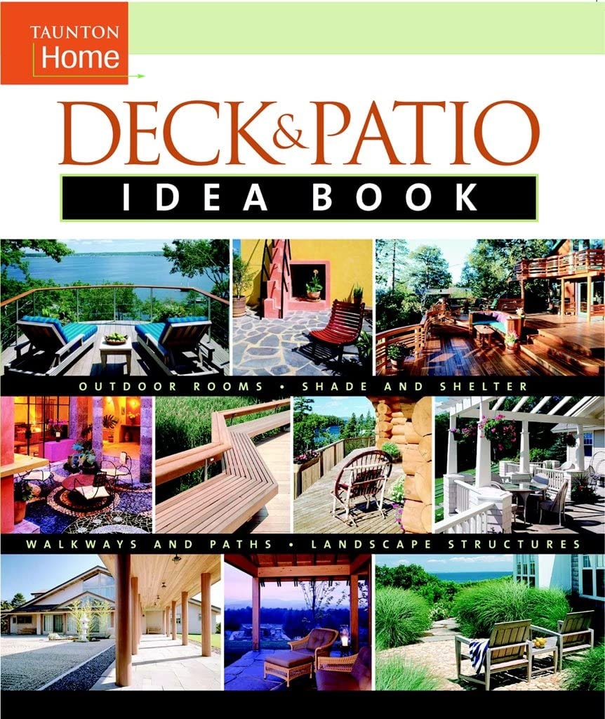 Deck & Patio Idea Book by Julie Stillman,Jane Gitlin