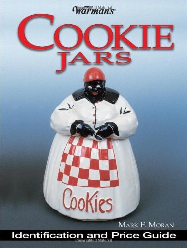 Warman's Cookie Jars Identification & Price Guide by Mark Moran