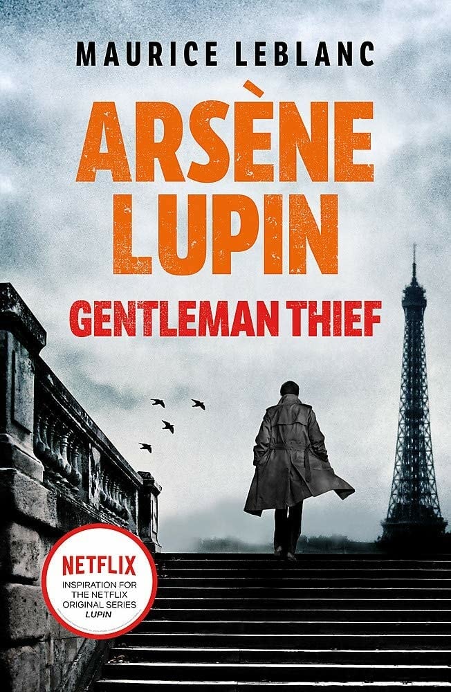 Arsene Lupin, Gentleman Thief by Maurice Leblanc