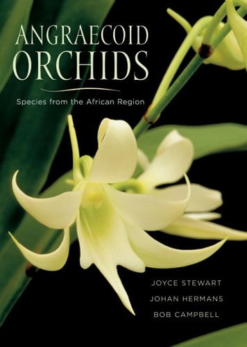 Angraecoid Orchids Species from the African Region by Joyce Stewart,Bob Ian Martin Campbell - USED