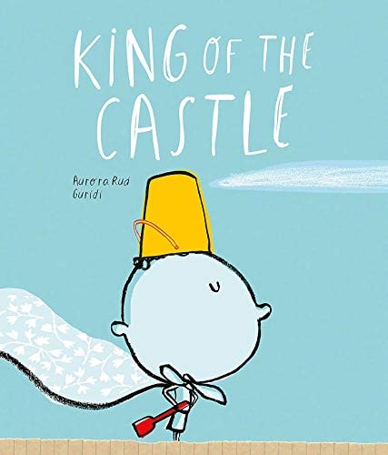 King of the Castle by Aurora RuÃ¡ Berbay Publishing