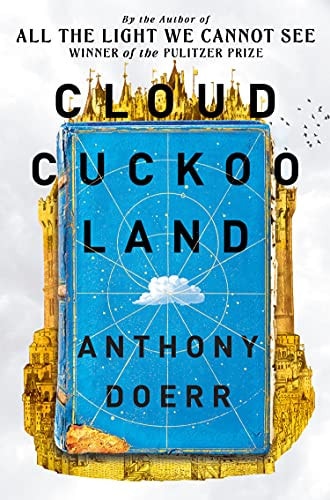 Cloud Cuckoo Land by Anthony Doerr - USED