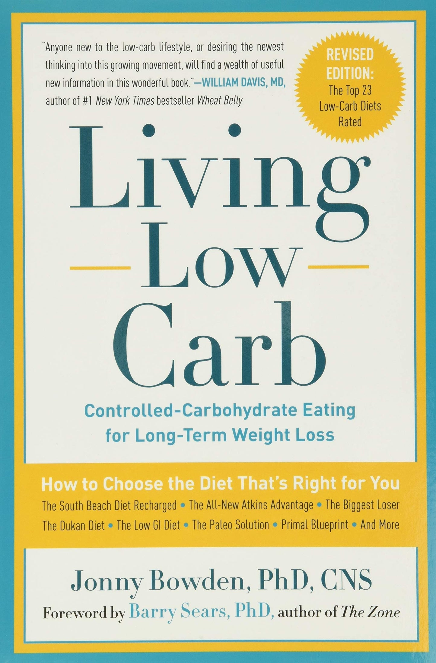 Living Low Carb Controlled-Carbohydrate Eating for Long-Term Weight Loss by Jonny Bowden - USED