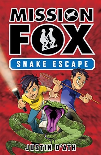 Snake Escape Mission Fox Book 1 by Justin D'Ath