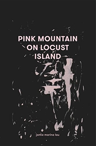 Pink Mountain on Locust Island by Jamie Marina Lau - USED