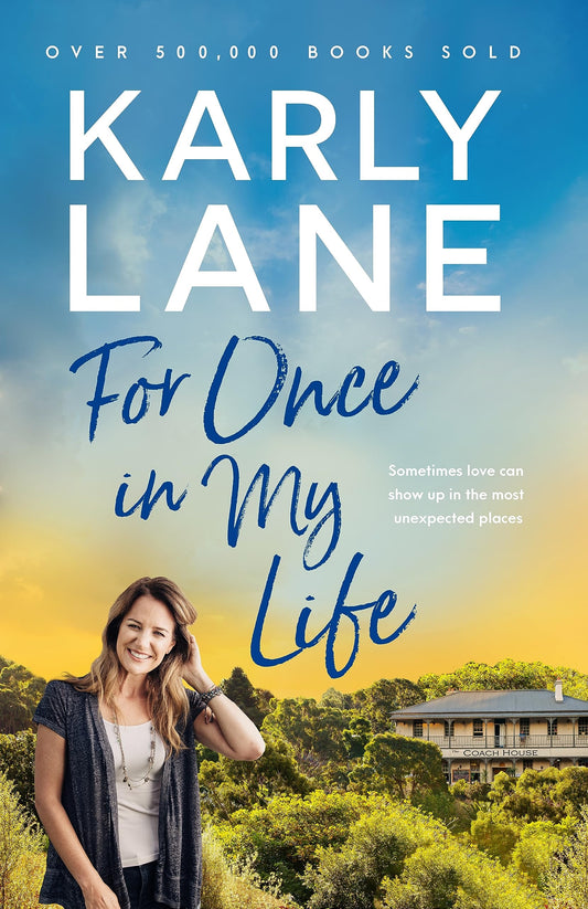For Once in My Life by Karly Lane - USED