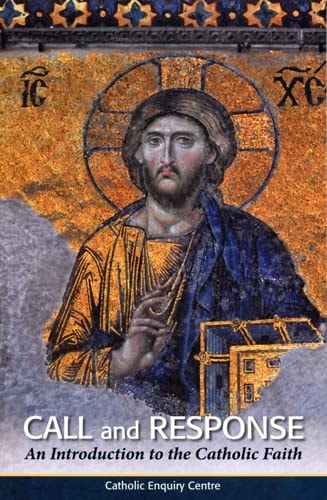 Call and Response An Introduction to the Catholic Faith by John Francis Collins - USED