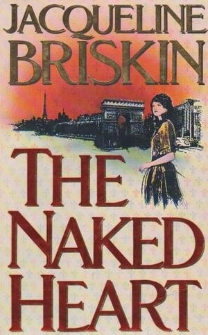 The Naked Heart by Jacqueline Briskin - USED Bantam Press