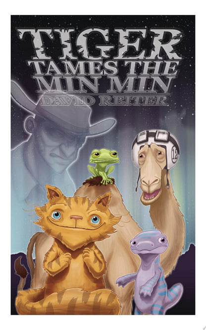 Tiger Tames the Min Min by David P. Reiter Interactive Publications