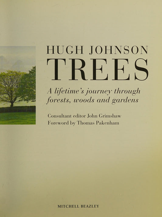 Trees A Lifetime's Journey Through Forests, Woods and Gardens by Hugh Johnson - USED
