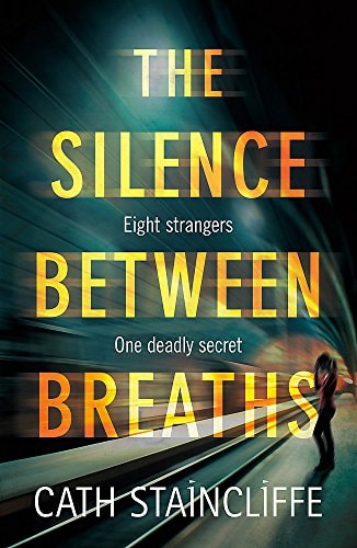 The Silence Between Breaths by Cath Staincliffe - USED