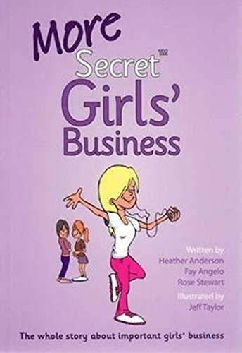 More Secret Girls' Business by Heather Anderson,Fay Angelo,Rose Stewart